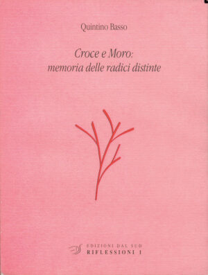 Croce e Moro: memoria delle radici distinte