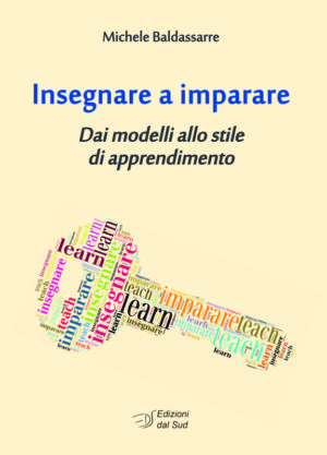 Insegnare a imparare<br /><small>Dai modelli allo stile di apprendimento</small>