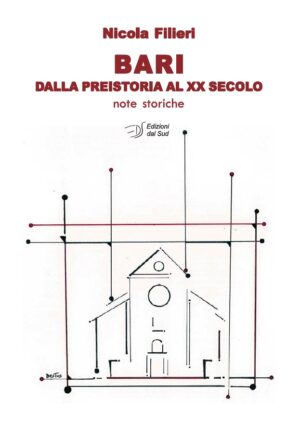 BARI DALLA PREISTORIA AL XX SECOLO - note storiche